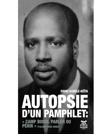 Autopsie d’un pamphlet  de Sidiki Kobélé-Kéïta