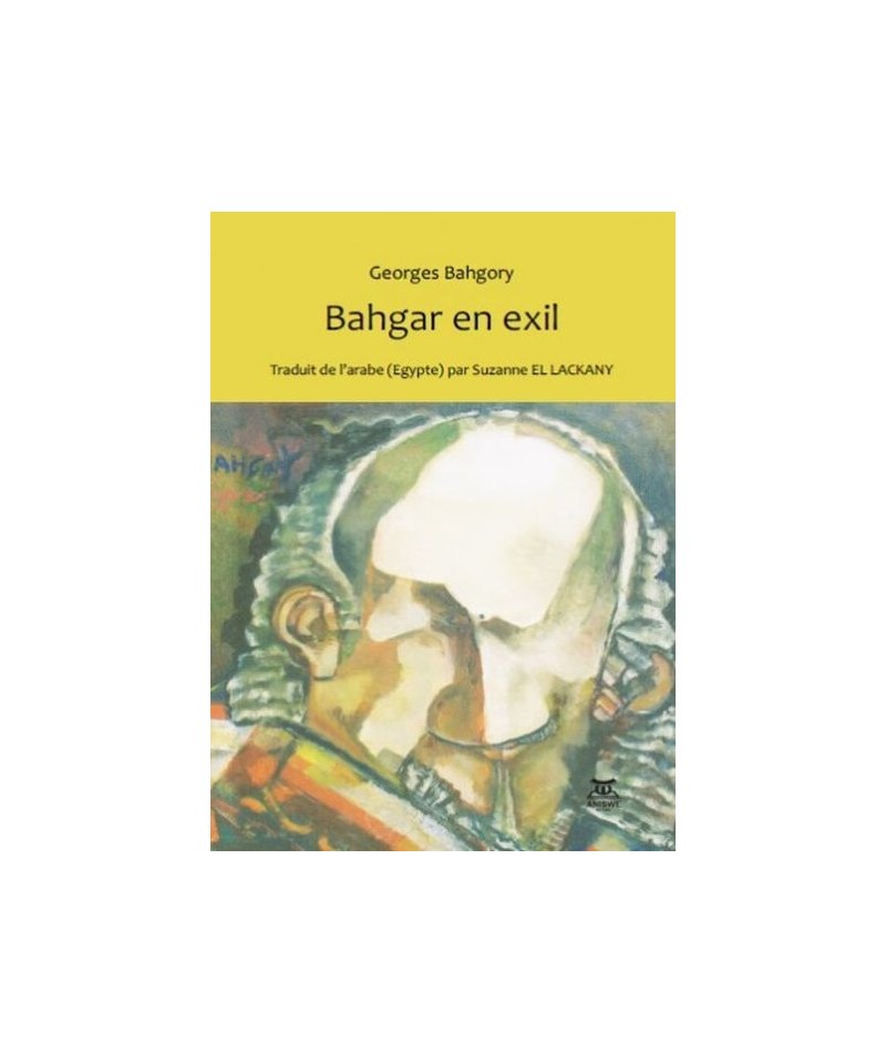 Bahgar en exil /Georges BAHGORY